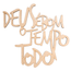Frase Deus e bom o tempo todo